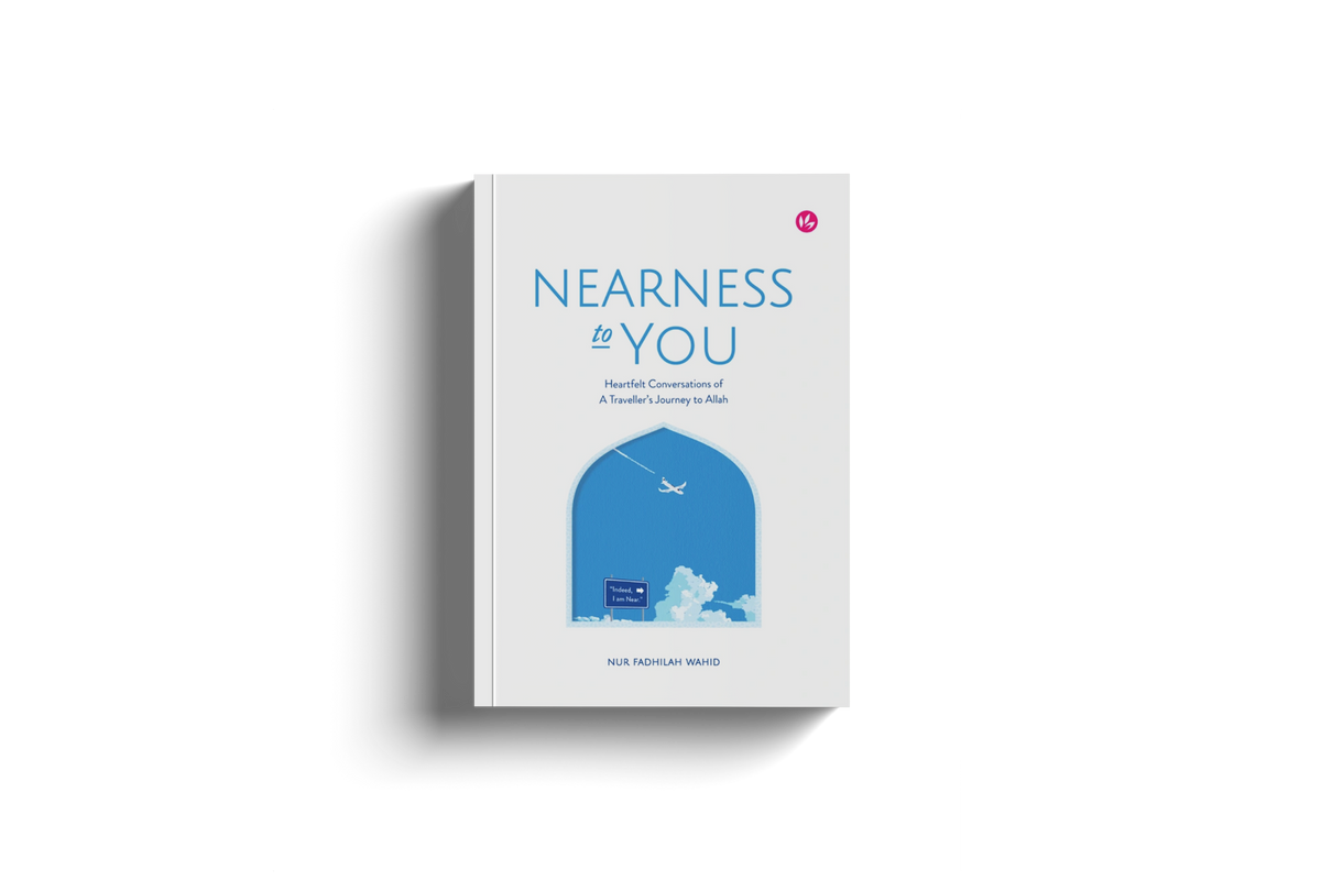 Nearness To You by Nur Fadhilah Wahid (Softcover)