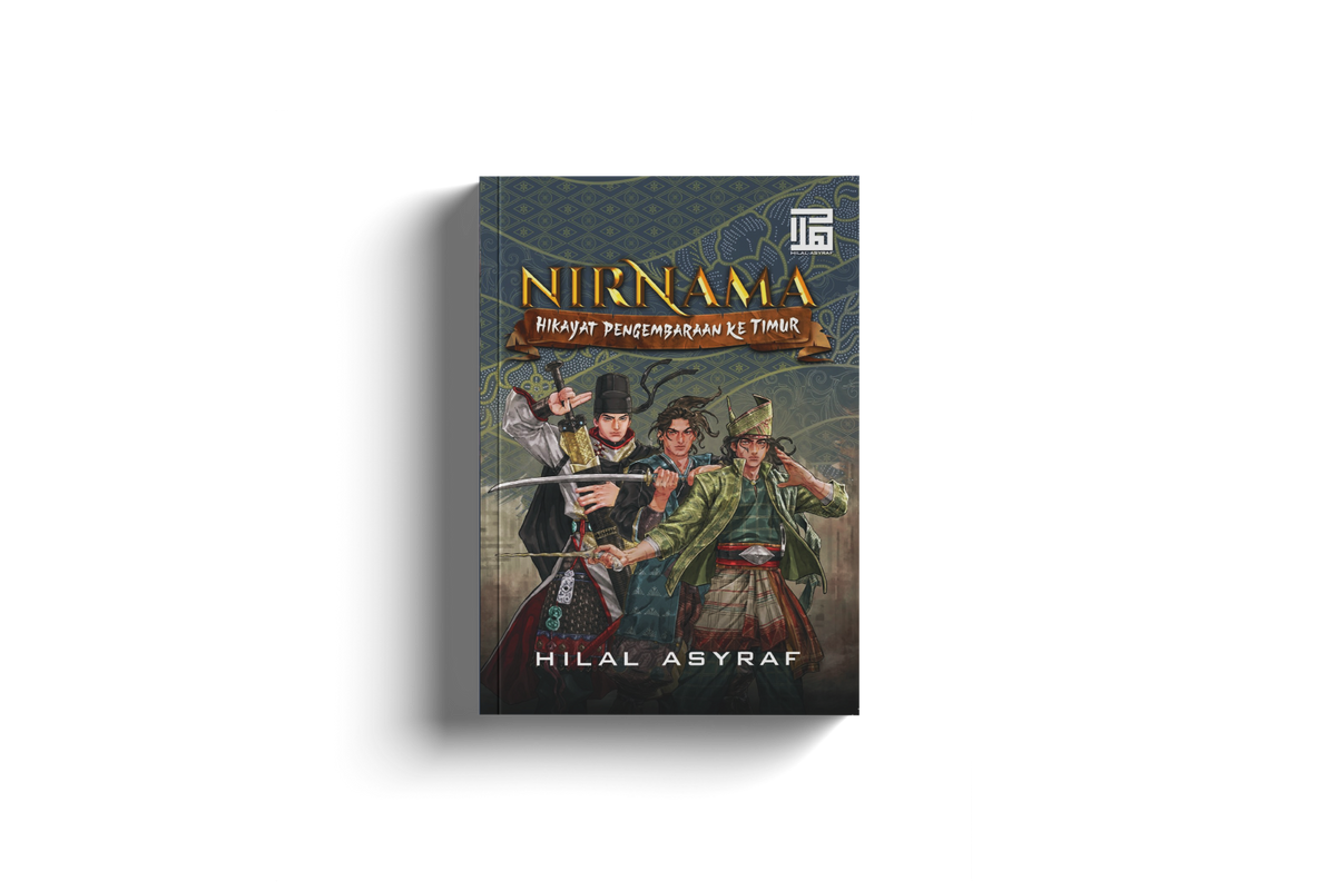 Nirnama: Hikayat Pengembaraan Ke Timur by Hilal Asyraf