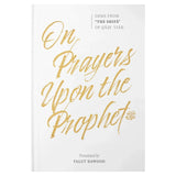 On Prayers Upon the Prophet (Gems from the Shifa) by Qadi 'Iyad