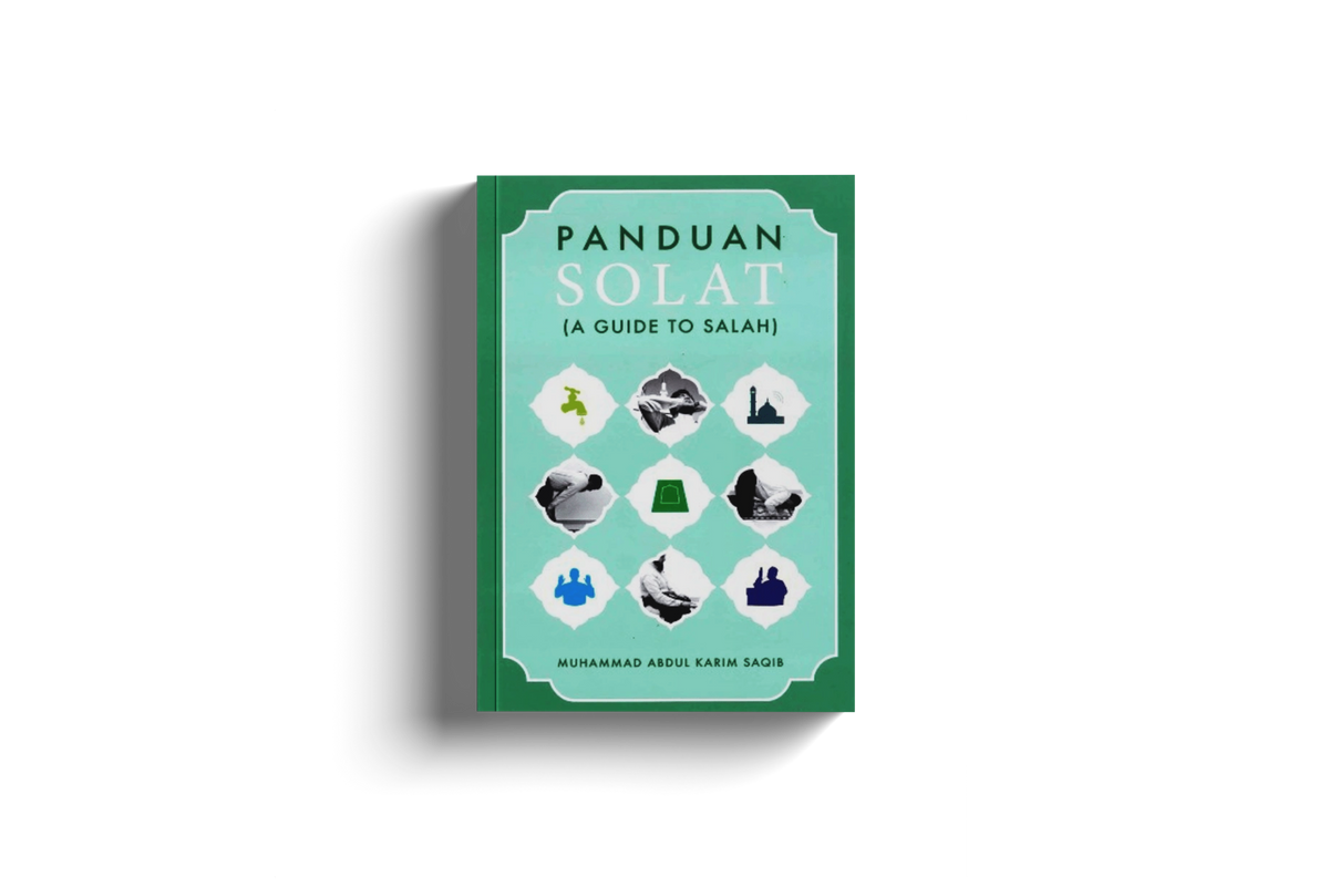 Panduan Solat (A Guide to Salah) by Muhammad Abdul Karim Saqib