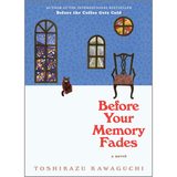 PANSING DISTRIBUTION Book Before Your Memory Fades: A Novel by Toshikazu Kawaguchi 201519