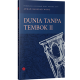 Dunia Tanpa Tembok 2 By Ayman Rashdan Wong