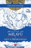 The Patriots - Melayu: Laut & Perdagangan by Ahmad Jelani Halimi