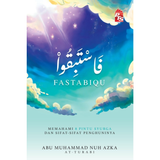 Fastabiqu: Memahami 8 Pintu Syurga dan Sifat-Sifat Penghuninya by Abu Muhammad Nuh Azka