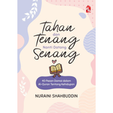 PTS Publications & Distributors Sdn. Bhd. Book Tahan dan Tenang, Nanti Datang Senang oleh Nuraini Shahbuddin 100805