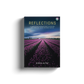 Reflections: A Compilation of Reflections of Selected Ayat from Juz 1-30 of the Noble Qu'ran by Aisha Altaf