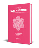 Suri Hati Nabi: Riwayat Hidup Para Wanita di Sekeliling Rasulullah SAW