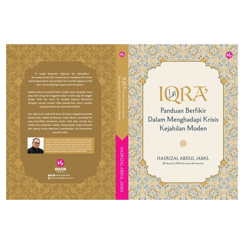 Iqra': Panduan Berfikir Dalam Menghadapi Krisis Kejahilan Moden by Hasrizal Abdul Jamil