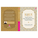 Iqra': Panduan Berfikir Dalam Menghadapi Krisis Kejahilan Moden by Hasrizal Abdul Jamil