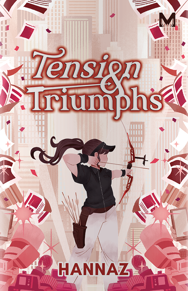 Tension & Triumphs by Hannaz