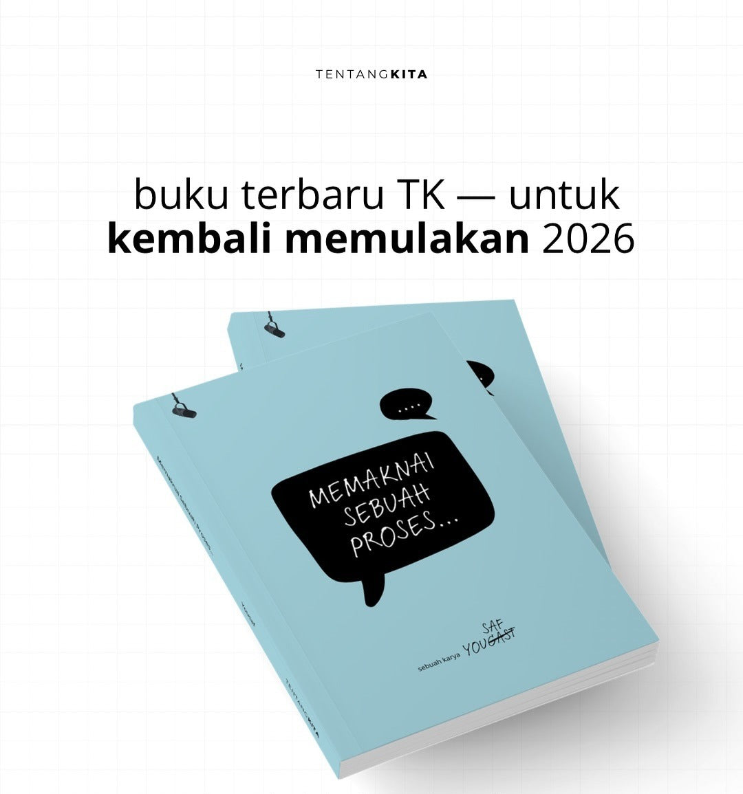 Memaknai Sebuah Proses by Yousaf
