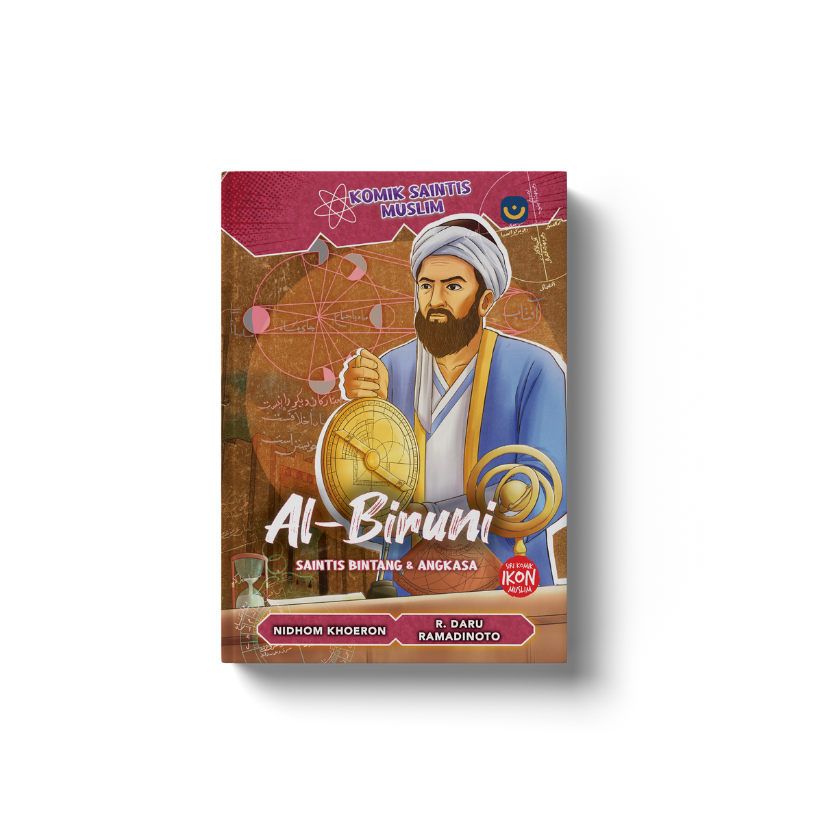 Komik Saintis Muslim: Al-Biruni : Saintis Bintang Angkasa by Nidhom Khoeron