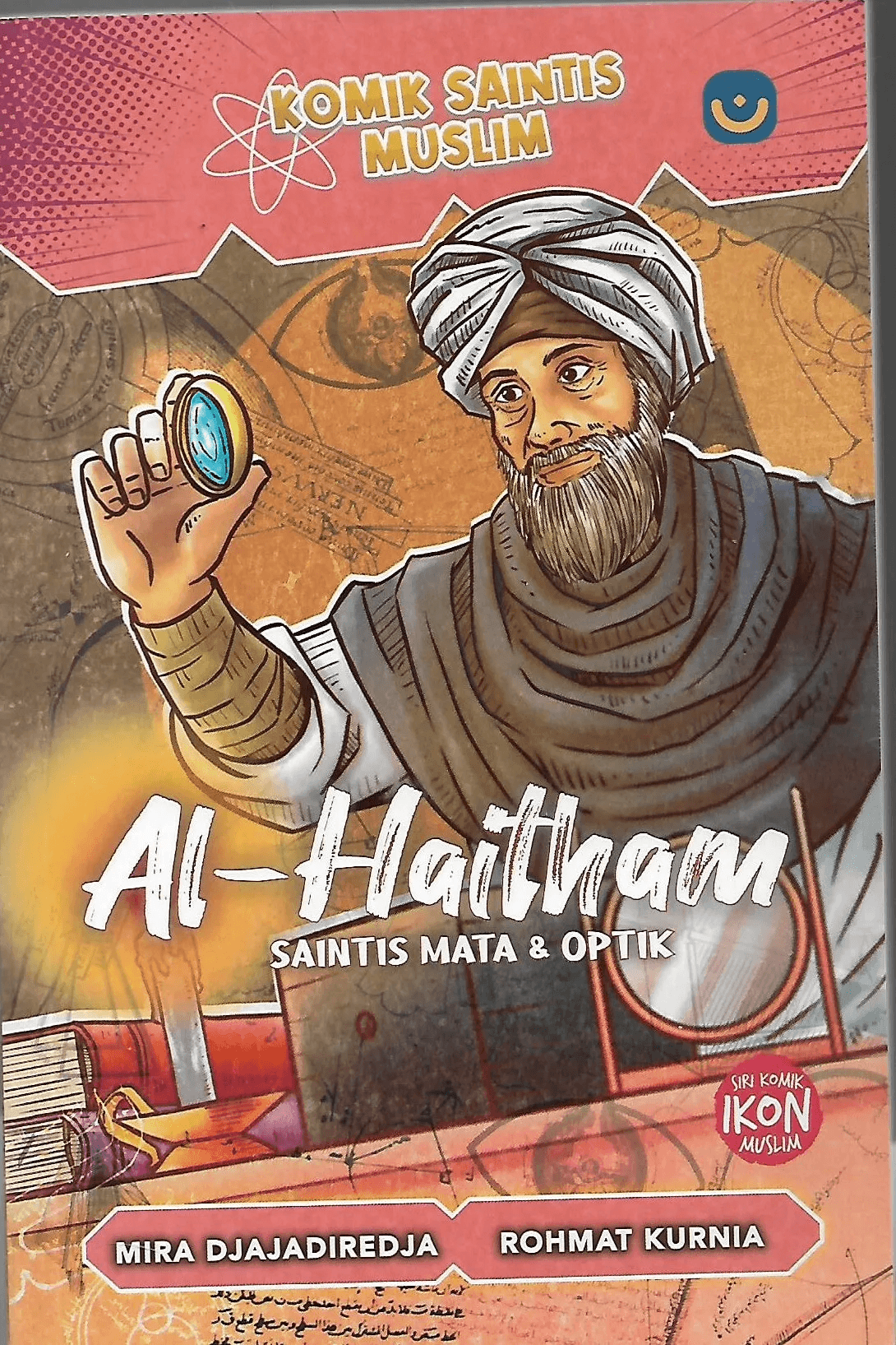 Komik Saintis Muslim: Al-Haitham : Saintis Mata Optik by Nidhom Khoeron