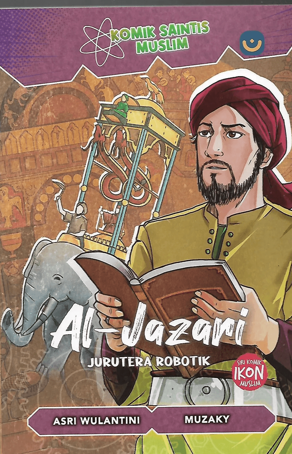 Komik Saintis Muslim: Al-Jazari : Jurutera Robotik by Nidhom Khoeron