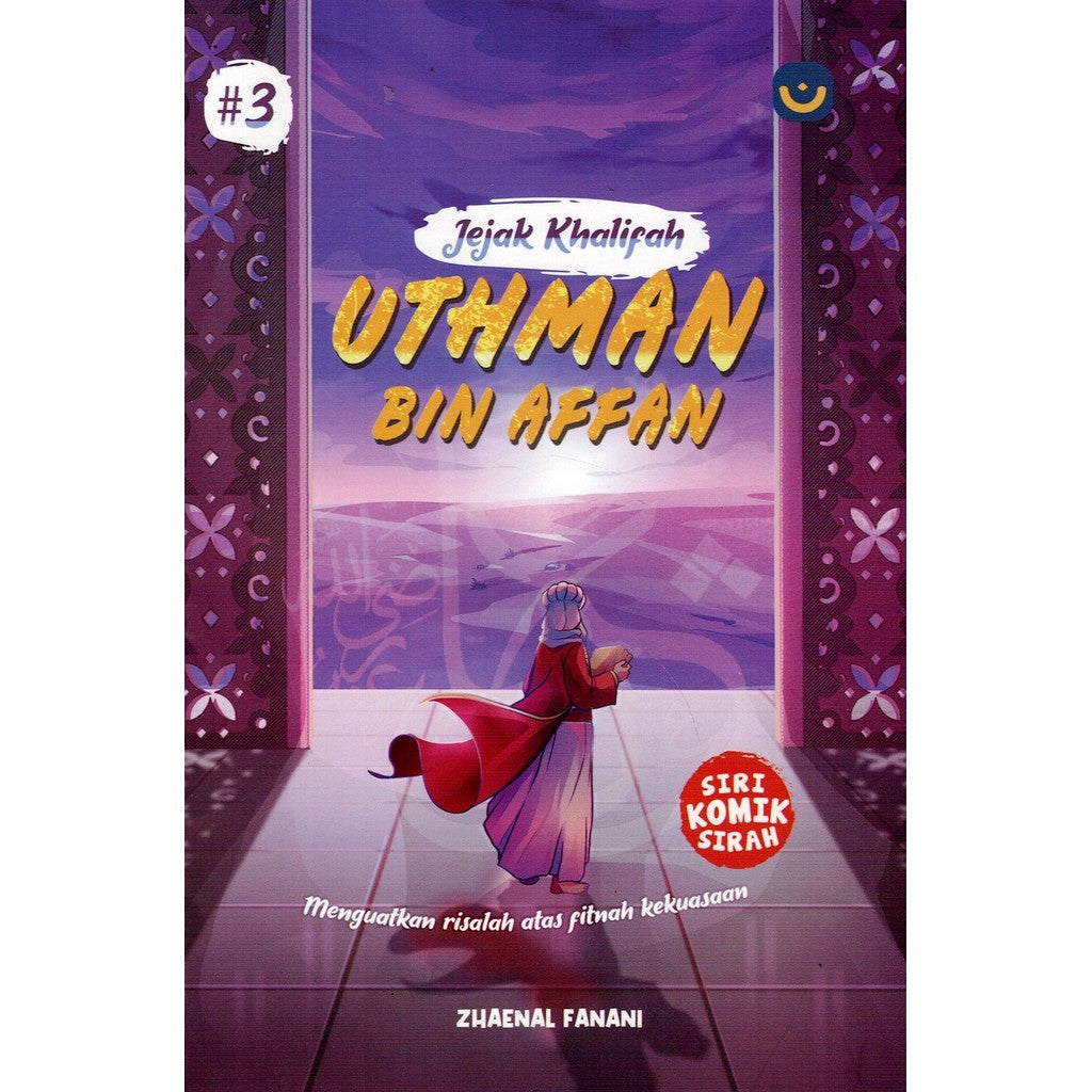 Komik Jejak Khalifah: Uthman Bin Affan by Zhaenal Fanani