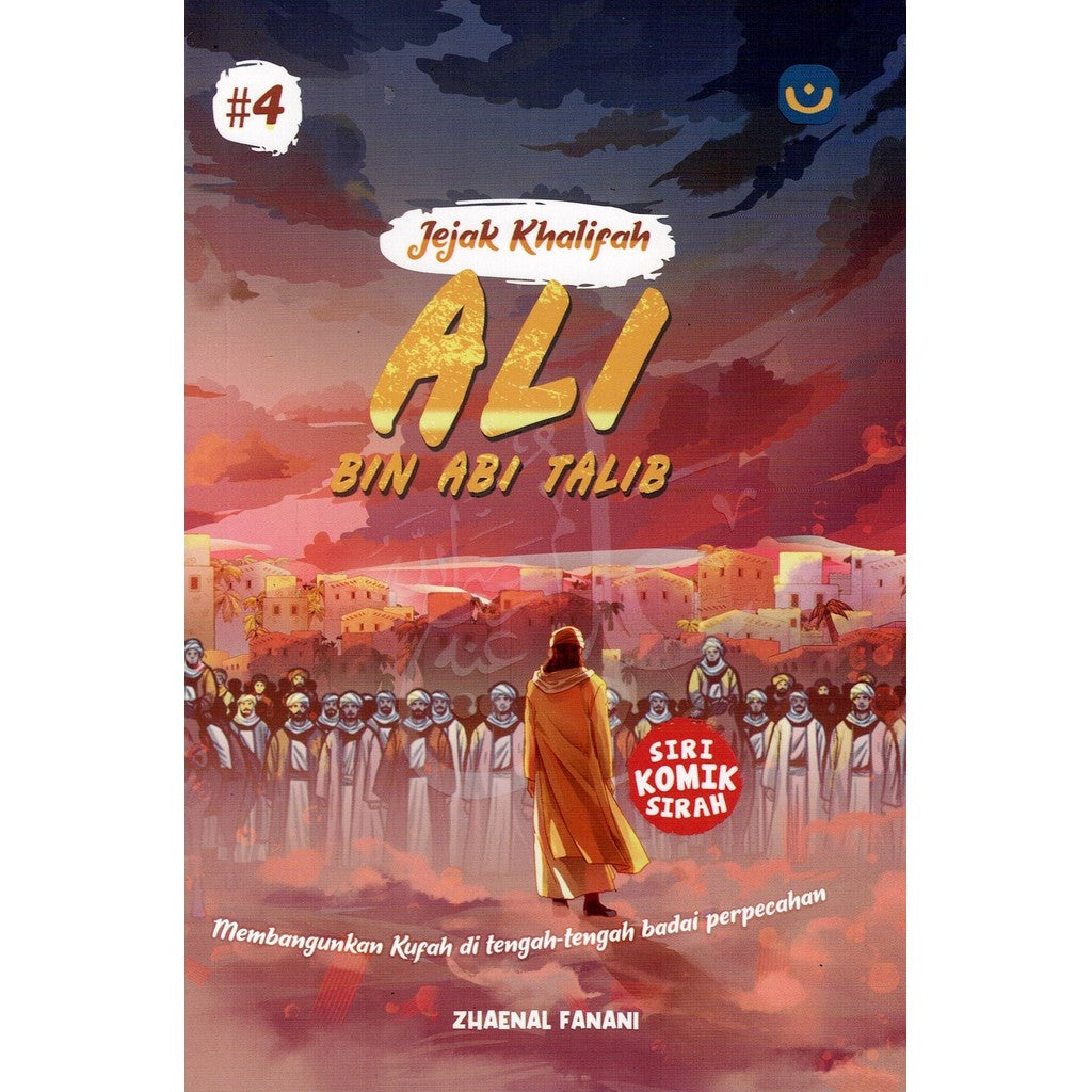 Komik Jejak Khalifah: Ali Bin Abi Talib by Zhaenal Fanani