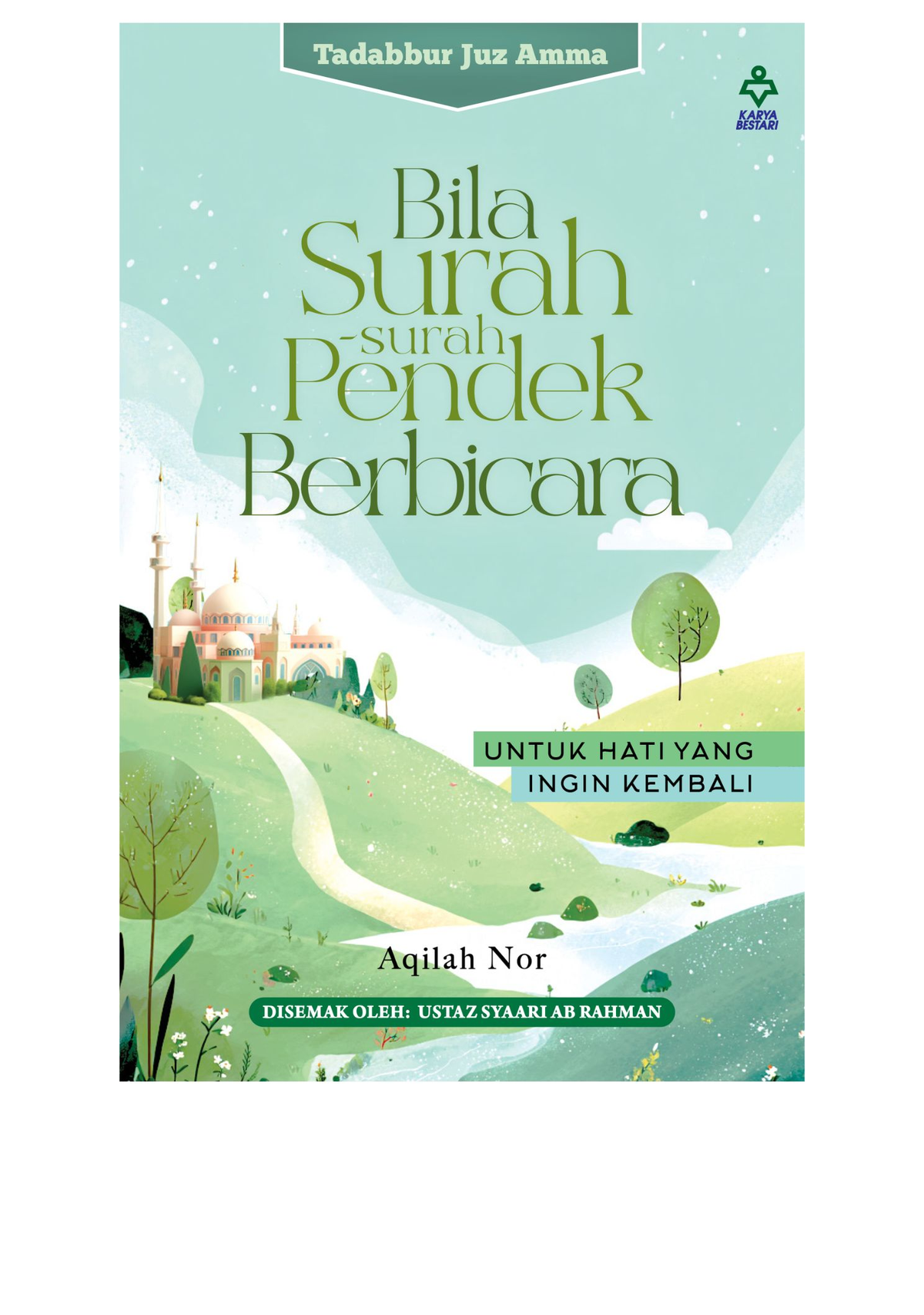 Tadabbur Juz Amma: Bila Surah-surah Pendek Berbicara  by Aqilah Nor