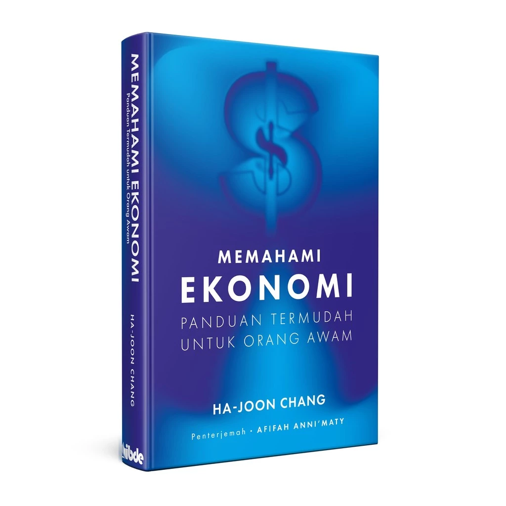 Memahami Ekonomi: Panduan Termudah untuk Orang Awam by HaJoon Chang (Softcover)