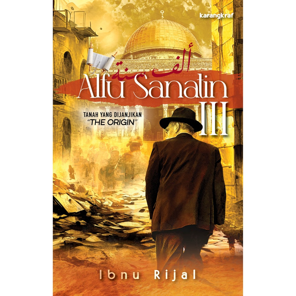 Alfu Sanatin III - Tanah yang Dijanjikan : The Origin by Ibnu Rijal