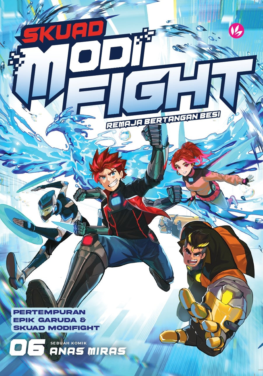 Skuad Modifight: Remaja Bertangan Besi #6 Pertempuran Epik Garuda &amp; Skuad Modifight by Anas Miras