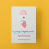 Curing Forgetfulness by Sheikh 'Abd al-Ghani ibn Isma il al-Nabulsi & Habib Muhammad ibn 'Alawi al-Aydarus