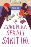 Cukuplah Sekali Sakit Ini