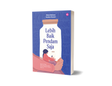 Lebih Baik Pendam Saja