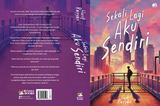 Sekali Lagi Aku Sendiri