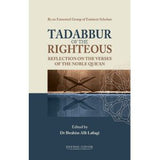 Tadabbur of the Righteous: Reflection on the Verses of the Noble Quran by Dr. Ibrahim Alli Lafiagi