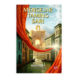 Mengejar Taming Sari by Rozanna