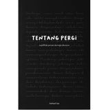 Tentang Pergi by Hafizul Faiz