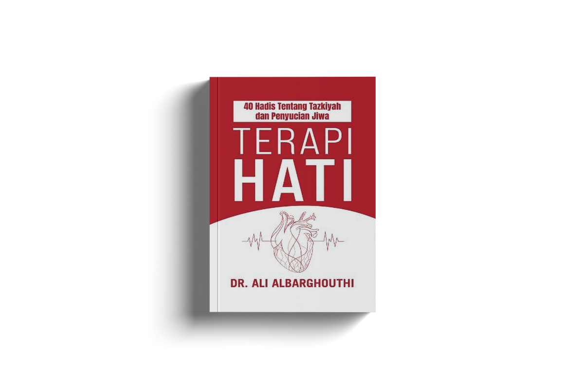 Terapi Hati: 40 Hadis Tentang Tazkiyah dan Penyucian Jiwa