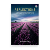 Reflections: A Compilation of Reflections of Selected Ayat from Juz 1-30 of the Noble Qu'ran by Aisha Altaf