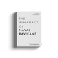 The Almanack of Naval Ravikant - Bahasa Melayu (Dr Anwar Fazal & Puan Amshida)