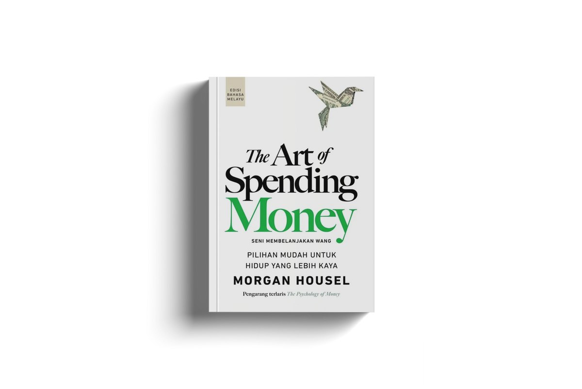 The Art Of Spending Money by Morgan Housel [Malay Ver.]