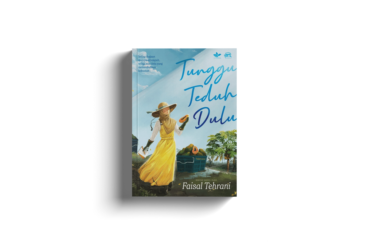 Tunggu Teduh Dulu by Faisal Tehrani