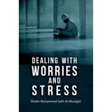 A.S. Noordeen Buku Dealing with Worries and Stress by Sheikh Muhammad Salih Al-Munajjid 201477