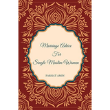 Amazon Book Marriage Advice for Single Muslim Women by Farhat Amin 201117