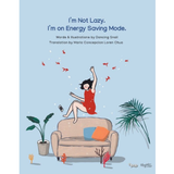 I'm not lazy, I'm on energy Saving Mode by Dancing Snail