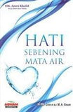 Hati Sebening Mata Air By Dr. Amru Khalid