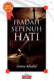 Ibadah Sepenuh Hati By Amru Khalid