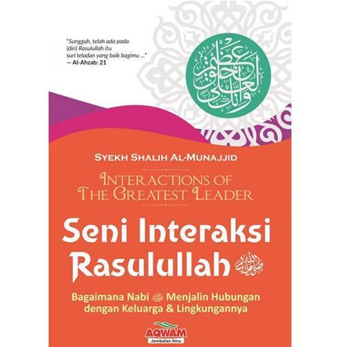 Aqwam Buku Seni Interaksi Rasulullah By Syekh Shalih Al-Munajjid 202077