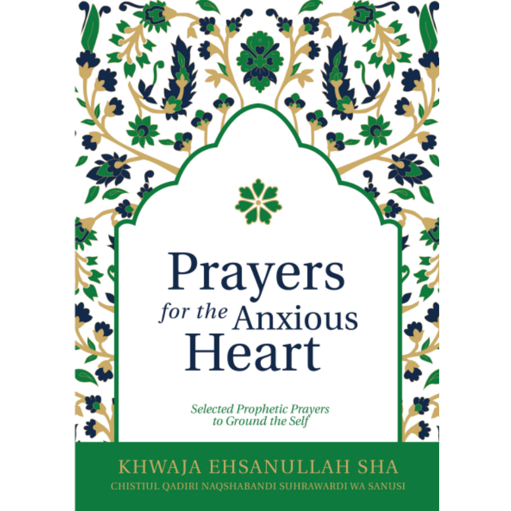 Bilal Books Book (AS-IS) Prayers For The Anxious Heart by Khwaja Ehsanullah Sha 2011151