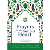 Bilal Books Book Prayers For The Anxious Heart by Khwaja Ehsanullah Sha 201115
