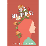 New Beginnings by Khairun Atika Kamsan