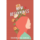 Bilal Books Buku New Beginnings by Khairun Atika Kamsan 200997