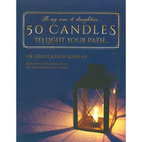 50 Candles to Light your Path by Dr Abdulkarim Bakka