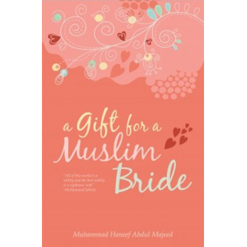 Dakwah Corner Bookstore Buku A Gift For A Muslim Bride by Muhammad Haneef Abdul Majeed 201187