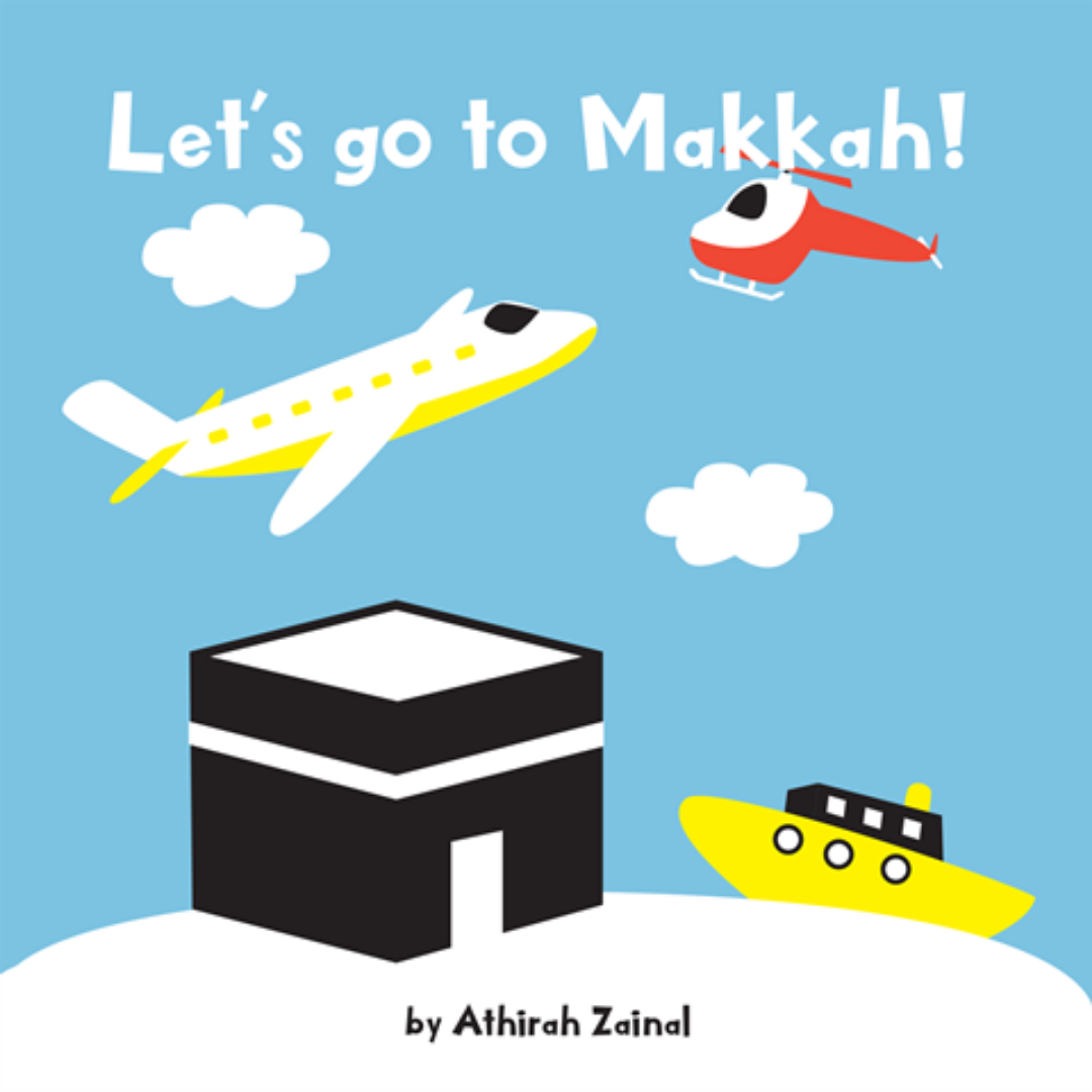 Dakwah Corner Bookstore Buku Let's Go to Makkah! by Athirah Zainal ISLGTM