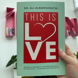 Dakwah Corner Bookstore Buku This Is Love by Dr. Ali Albarghouthi ISDCBTIL